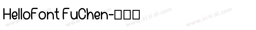 HelloFont FuChen字体转换